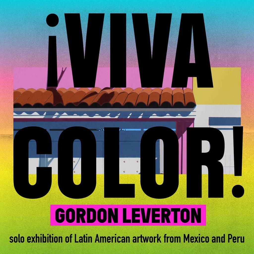 Gordon Leverton, VivaColor!, exhibition May 2026